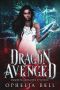 [Immortal Dragons 6.50] • Dragon Avenged (Immortal Dragons Book 7)